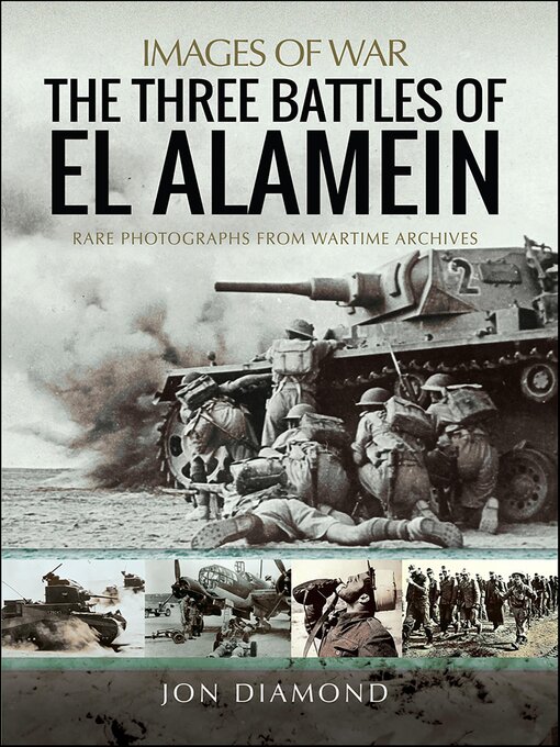 Title details for The Three Battles of El Alamein by Jon Diamond - Available